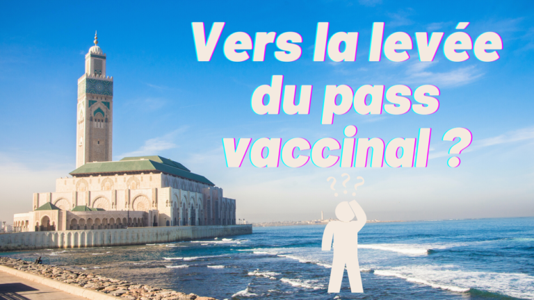 Vers la levée du pass vaccinal au Maroc ?