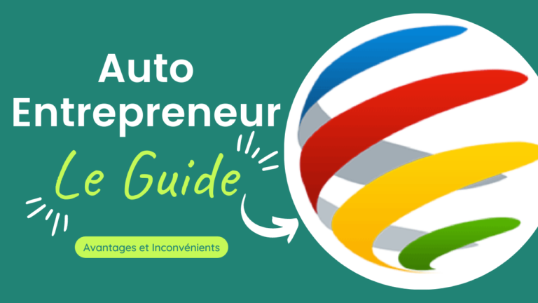 Le Guide auto-entrepreneur – avantages et Inconvénients