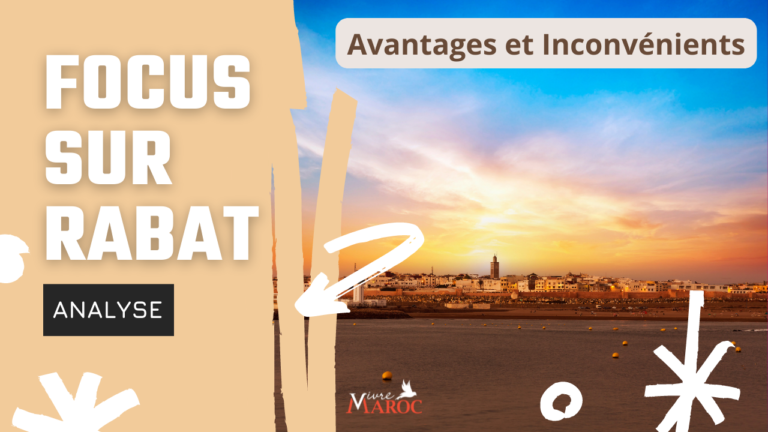 Focus sur Rabat – Avantages et Inconvénients