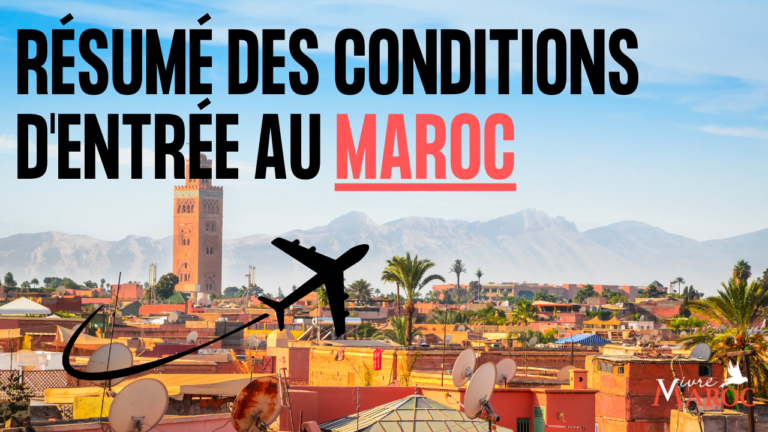 Résumé des conditions d’entrée au maroc