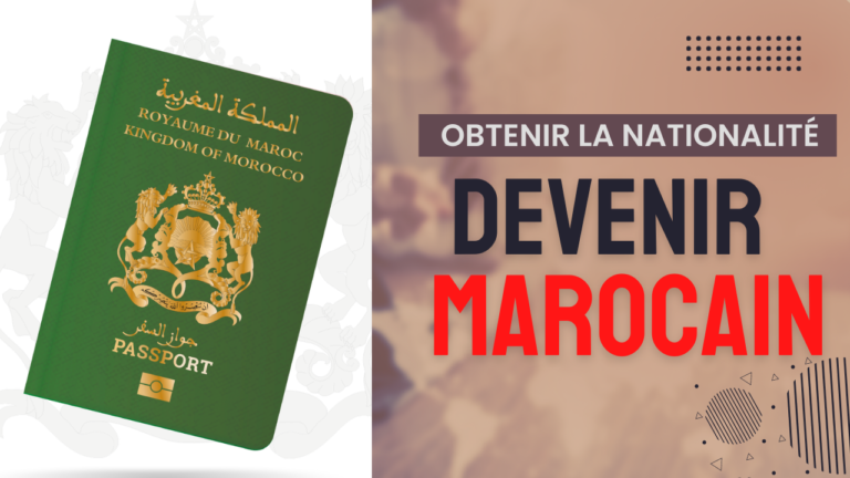 Comment obtenir la nationalité marocaine ?