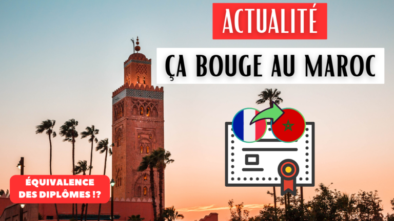 🎓 Equivalence Des Diplômes + Visa France : Le Maroc en 2025
