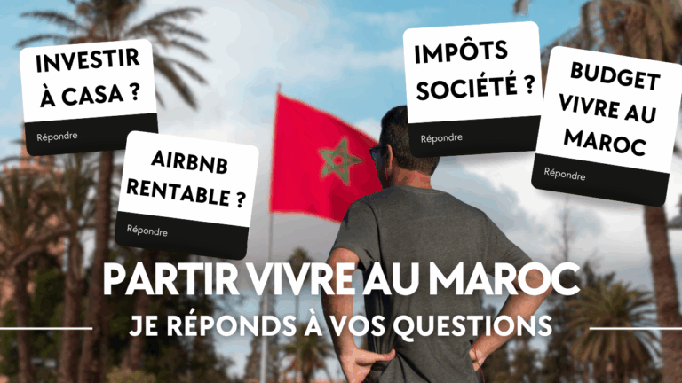 S’installer au Maroc en 2025 : tout ce qu’il faut vraiment savoir avant de partir